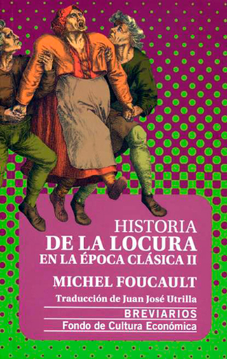 [9786071628220] HISTORIA DE LA LOCURA EN LA ÉPOCA CLÁSICA II