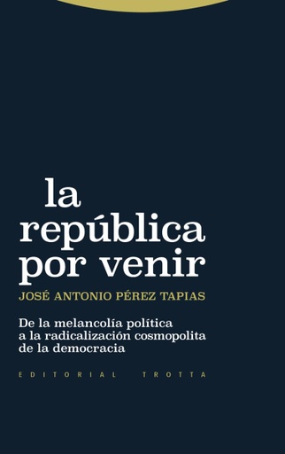 [9788413643038] LA REPÚBLICA POR VENIR