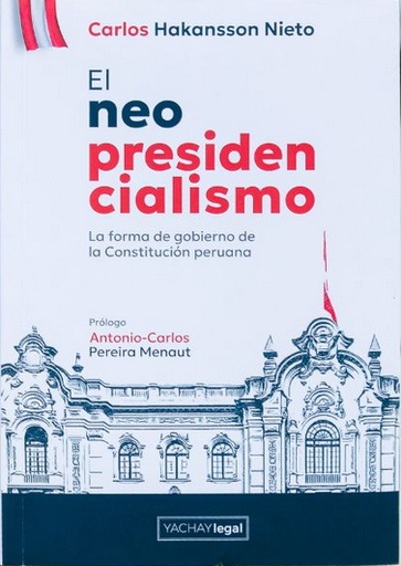 [9786124983863] EL NEOPRESIDENCIALISMO