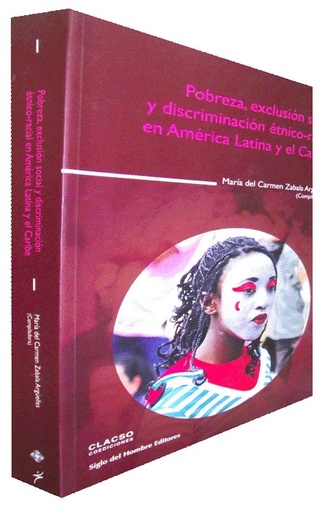 [9789586651240] POBREZA, EXCLUSIÓN SOCIAL Y DISCRIMINACIÓN ÉTNICO-RACIAL EN AMÉRICA LATINA Y EL CARIBE