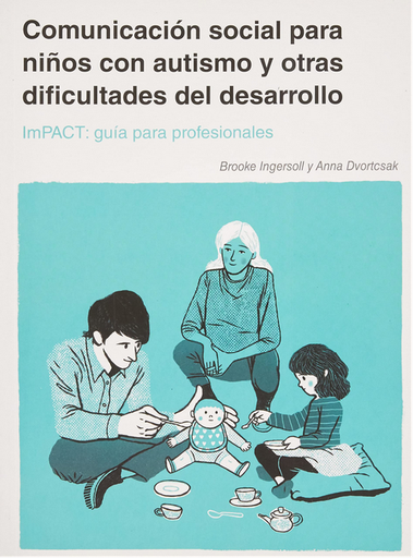 [9788494963995] COMUNICACIÓN SOCIAL PARA NIÑOS CON AUTISMO