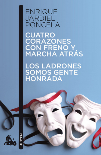 [9788467033458] CUATRO CORAZONES CON FRENO Y MARCHA ATRÁS / LOS LADRONES SOMOS GENTE HONRADA