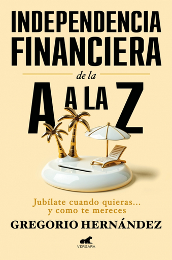 [9788410467002] INDEPENDENCIA FINANCIERA: DE LA A A LA Z