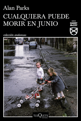 [9788411076272] CUALQUIERA PUEDE MORIR EN JUNIO