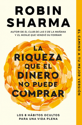 [9788466379458] LA RIQUEZA QUE EL DINERO NO PUEDE COMPRAR