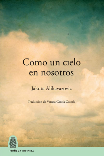 [9788412595635] COMO UN CIELO EN NOSOTROS