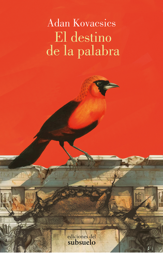 [9788412974706] EL DESTINO DE LA PALABRA