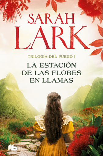 [9788413148045] LA ESTACIÓN DE LAS FLORES EN LLAMAS