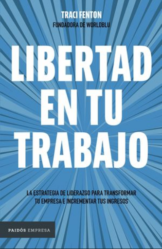 [9786075696287] LIBERTAD EN TU TRABAJO