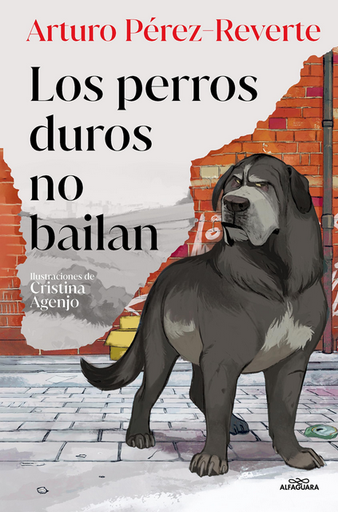 [9788419191779] LOS PERROS DUROS NO BAILAN (edición ilustrada)