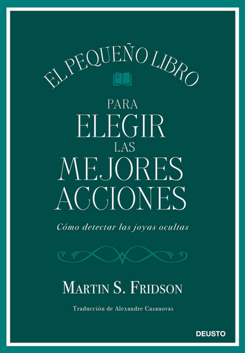 [9788423439034] EL PEQUEÑO LIBRO PARA ELEGIR LAS MEJORES ACCIONES
