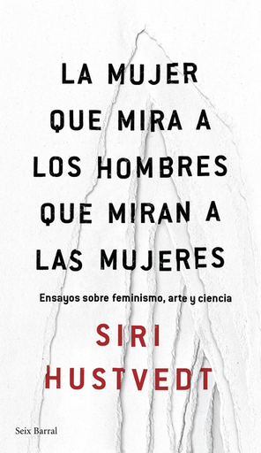 [9788432232244] LA MUJER QUE MIRA A LOS HOMBRES QUE MIRAN A LAS MUJERES