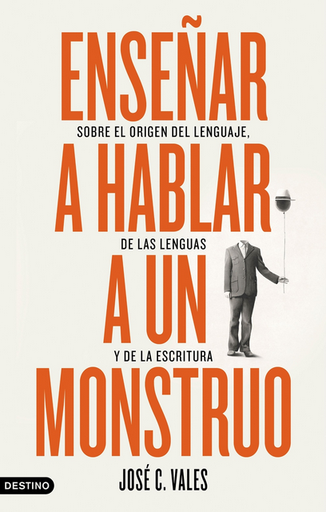 [9788423361892] ENSEÑAR A HABLAR A UN MONSTRUO