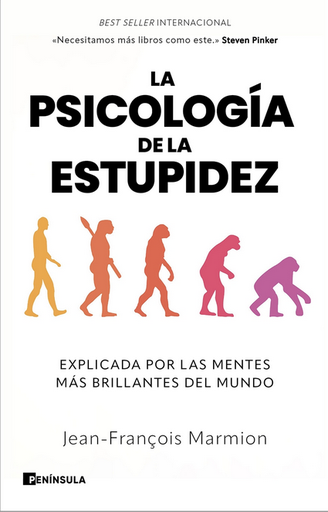 [9788411003872] LA PSICOLOGÍA DE LA ESTUPIDEZ