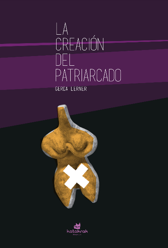 [9788416946082] LA CREACIÓN DEL PATRIARCADO