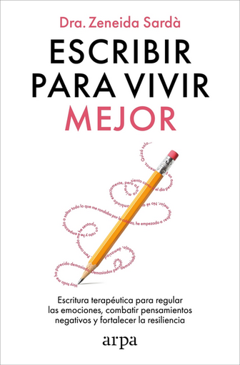 [9788410313866] ESCRIBIR PARA VIVIR MEJOR