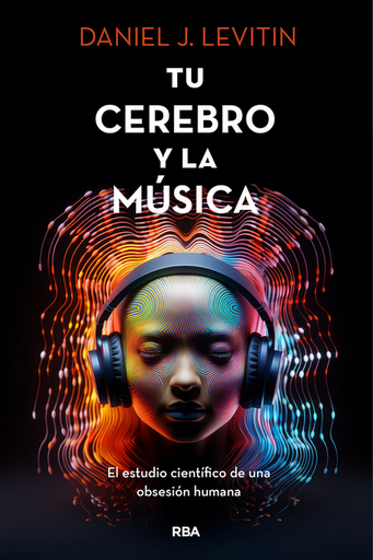 [9788411322928] TU CEREBRO Y LA MÚSICA