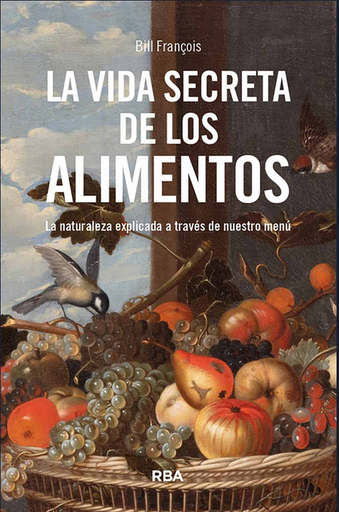 [9788411325691] LA VIDA SECRETA DE LOS ALIMENTOS