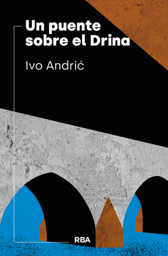 [9788490568118] UN PUENTE SOBRE EL DRINA