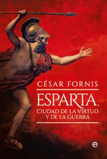 [9788413849997] ESPARTA, CIUDAD DE LA VIRTUD Y DE LA GUERRA