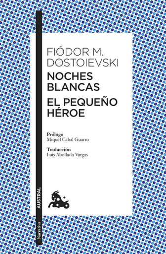 [9786124429170] NOCHES BLANCAS / EL PEQUEÑO HÉROE