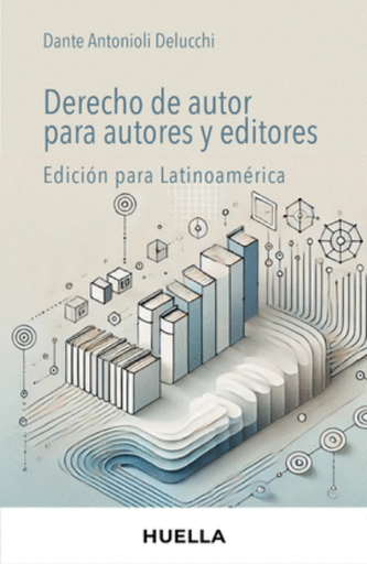 [9786124941825] DERECHO DE AUTOR PARA AUTORES Y EDITORES