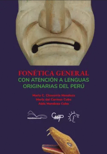 [9786125163097] FONÉTICA GENERAL. CON ATENCIÓN A LENGUAS ORIGINARIAS DEL PERÚ