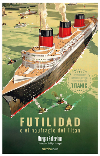 [9788410200685] FUTILIDAD O EL NAUFRAGIO DEL TITÁN