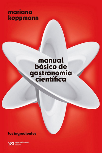 [9788432320866] MANUAL BÁSICO DE GASTRONOMÍA CIENTÍFICA