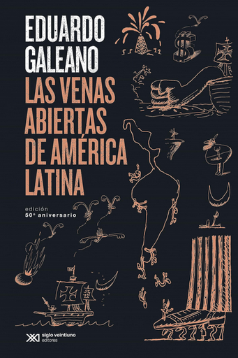 [9788432320699] LAS VENAS ABIERTAS DE AMÉRICA LATINA