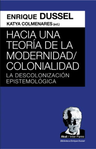 [9786078898671] HACIA UNA TEORÍA DE LA MODERNIDAD / COLONIALIDAD