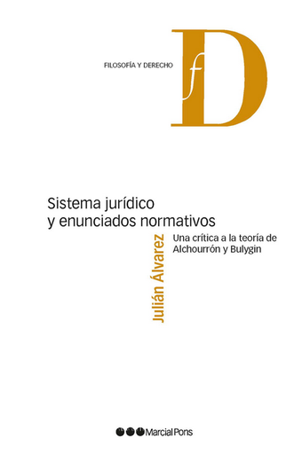 [9788413816661] SISTEMA JURÍDICO Y ENUNCIADOS NORMATIVOS