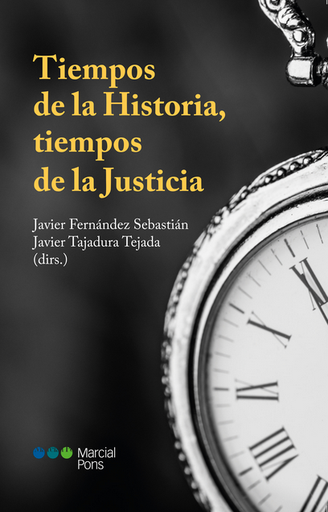 [9788413819594] TIEMPOS DE LA HISTORIA, TIEMPOS DE LA JUSTICIA