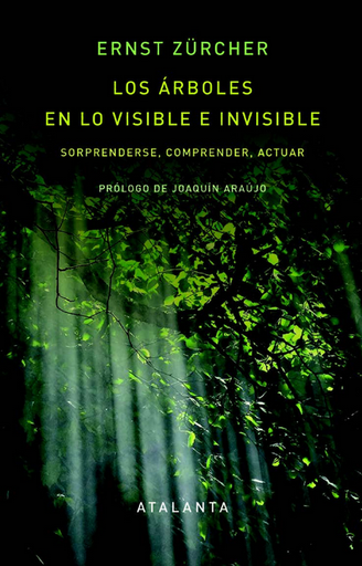 [9788412842395] LOS ÁRBOLES EN LO VISIBLE E INVISIBLE