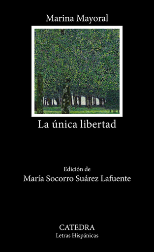 [9788437648859] LA ÚNICA LIBERTAD