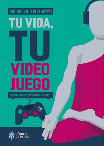 [9788417649050] TU VIDA, TU VIDEOJUEGO