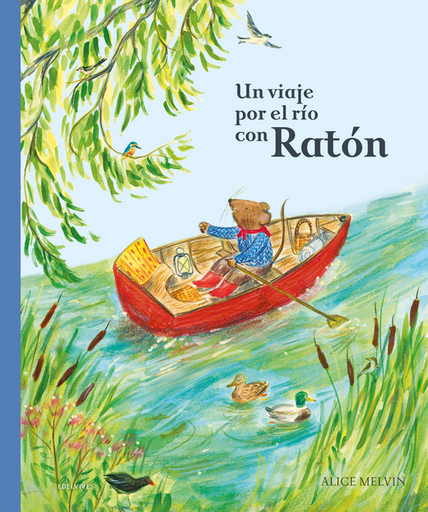 [9788414055588] UN VIAJE POR EL RÍO CON RATÓN