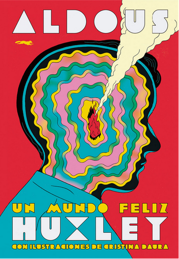 [9788412782059] UN MUNDO FELIZ (edición íntegra e ilustrada)