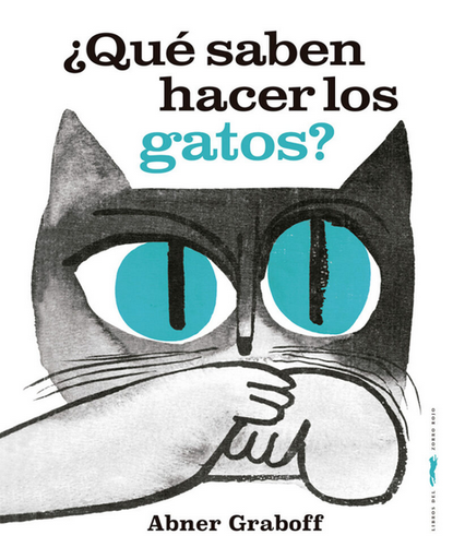 [9788412736519] ¿QUÉ SABEN HACER LOS GATOS?