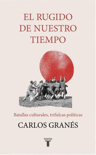 [9788430623693] EL RUGIDO DE NUESTRO TIEMPO