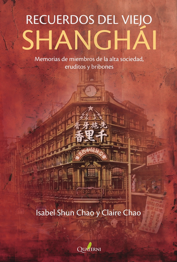 [9788412733754] RECUERDOS DEL VIEJO SHANGHAI