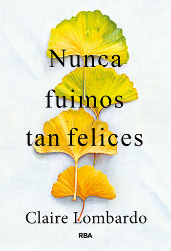 [9788411327961] NUNCA FUIMOS TAN FELICES