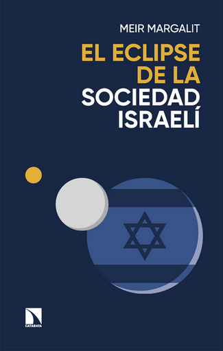 [9788410671157] EL ECLIPSE DE LA SOCIEDAD ISRAELI