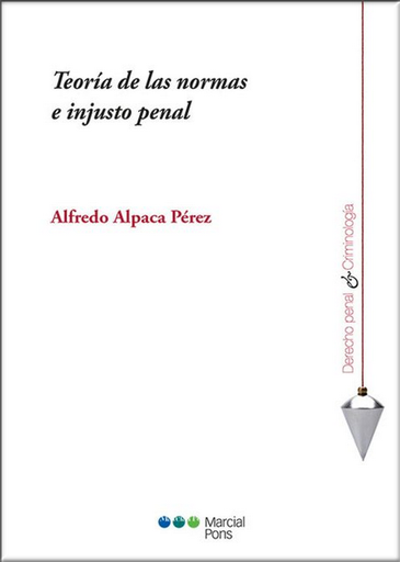 [9788413813677] TEORÍA DE LAS NORMAS E INJUSTO PENAL