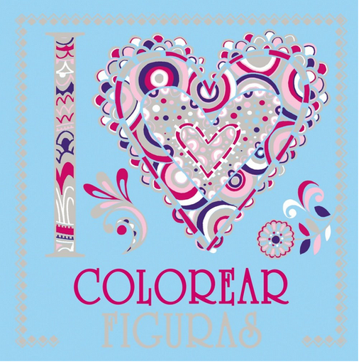 [9788469620045] I LOVE COLOREAR FIGURAS