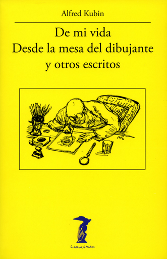 [9788477743194] DE MI VIDA / DESDE LA MESA DEL DIBUJANTE Y OTROS ESCRITOS