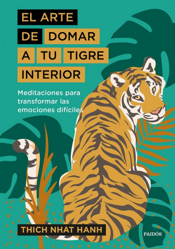 [9788449338298] EL ARTE DE DOMAR A TU TIGRE INTERIOR
