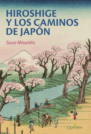 [9788412477672] HIROSHIGE Y LOS CAMINOS DE JAPÓN