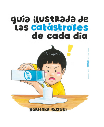 [9788412862935] GUÍA ILUSTRADA DE LAS CATÁSTROFES DE CADA DÍA