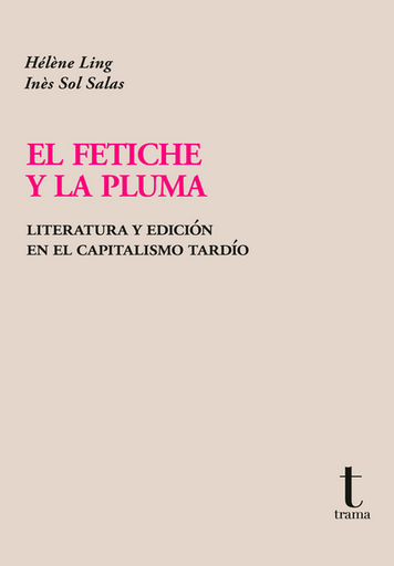 [9788412929911] EL FETICHE Y LA PLUMA